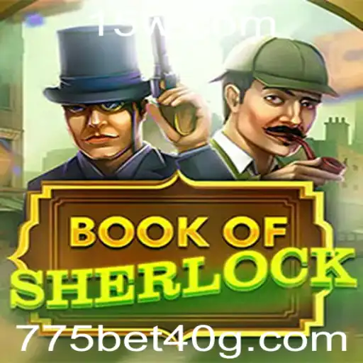 775 bet 40 | Desvendando os Mistérios de BookOfSherlock: Um Guia Completo