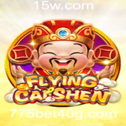 775 bet 40 | Explorando o Mundo de FlyingCaiShen e a Estratégia '775 Bet 40'